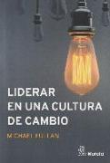 Liderar en una cultura de cambio