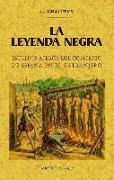 La leyenda negra : estudios acerca del concepto de España en el extranjero