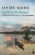 Senderos de libertad : la lucha por la defensa de la selva