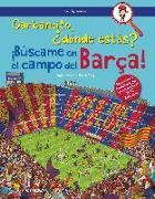 Garbancito, ¿dónde estás? : ¡búscame en el campo del Barça!