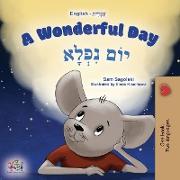 A Wonderful Day (English Hebrew Bilingual Children's Book)