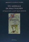 Un andaluz en Mauthausen : autobiografía