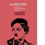 La Sección : mujeres en el fascismo español
