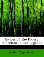 Echoes of the Forest: American Indian Legends