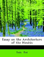 Essay on the Architecture of the Hindús