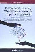 Promoción de la salud, prevención e intervención temprana en psicología