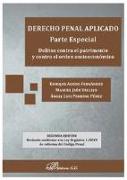 Derecho penal aplicado : parte especial : delitos contra el patrimonio y contra el orden socioeconómico