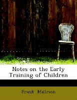 Notes On The Early Training Of Children
