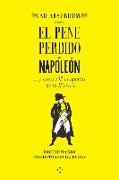 El pene perdido de Napoleón : y otras 333 preguntas de la historia