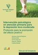 Intervención psicológica en atención primaria para la depresión leve-moderada : protocolo para la promoción del afecto positivo : manual del terapeuta