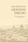 Fragmentos de Giovanni Pascoli : edición, selección y traducción de Ana López Rico