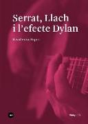 Serrat, Llach i l'efecte Dylan