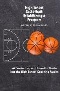 High School Basketball: Establishing a Program