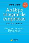 Análisis integral de empresas : claves para un chequeo completo : desde el análisis cualitativo al análisis de balances