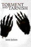 Torment and Tarnish