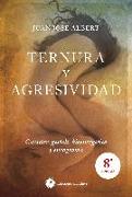 Ternura y agresividad : carácter, gestalt, bioenergética y eneagrama