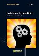 La fábrica de beneficios : una guía para la productividad general