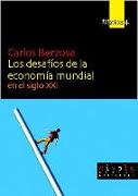 Los desafíos de la economía mundial : en el siglo XXI