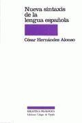 Nueva sintaxis de la lengua española : (sintaxis onomasiológica, del contenido a la expresión)