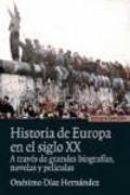 Historia de Europa en el siglo XX : a través de grandes biografías, novelas y películas