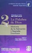 La palabra de Dios : historia de la salvación y sagrada escritura