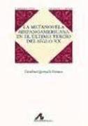 La metanovela hispanoamericana en el último tercio del siglo XX