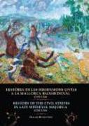 Història de les dissensions civils a la Mallorca Baixmediaval (1350-1550) History of the civil strifes in late Mediaval Majorca (1350-1550)