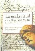 Esclavitud en la Baja Edad Media: Jerez de la Frontera 1392-1550