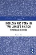 Ideology and Form in Yan Lianke’s Fiction