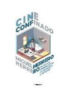 Cine confinado : películas minimalistas en espacios limitados