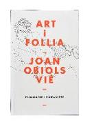 Art i follia, Joan Obiols Vié : psiquiatre i humanista