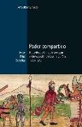 Poder compartido : repúblicas urbanas, monarquía y conversación en Castilla del Oro, 1508-1573