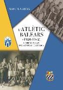 L'Atlètic Balears, 1920-1942 : els primers anys duna entitat centenària