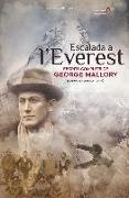 Escalada a l'Everest : Escrits complets de George Leigh Mallory