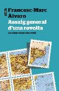 Assaig general d'una revolta : les claus del procés català