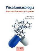 Psicofarmacología : bases neurofuncionales y terapéutica