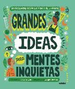 Grandes ideas para mentes inquietas