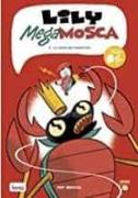 LILY MEGA MOSCA - VOL 3 - CAT . La gran metamorfosi