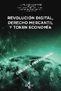 Revolución digital, derecho mercantil y token economía
