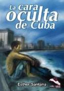 La cara oculta de Cuba