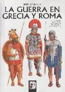 La guerra en Grecia y Roma