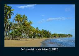 Sehnsucht nach Meer 2023 Fotokalender DIN A5
