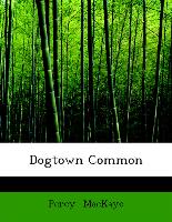 Dogtown Common