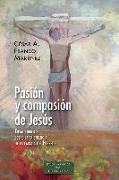 Pasión y compasión de Jesús : ensayo bíblico sobre la cristología de la carta a los hebreos