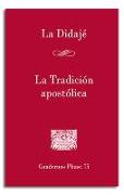 La didaje : la tradición apostólica