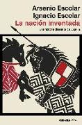 La nación inventada: Una historia diferente de Castilla
