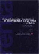 Desigualdad, pobreza y polarización en la distribución de la renta en Galicia