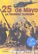 25 de mayo : la tragedia olvidada