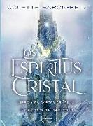 Los espíritus cristal : libro y 58 cartas