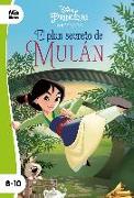 El plan secreto de Mulán : princesas : narrativa orígenes